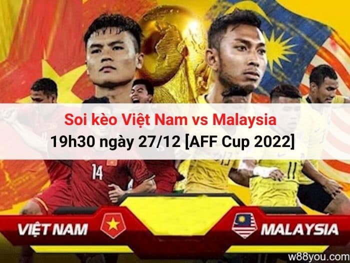 soi-keo-viet-nam-vs-malaysia-27-12-2022-7